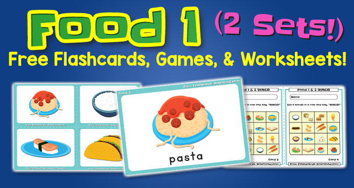 Free Food Flashcards Games and Worksheets